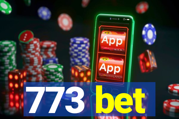 773 bet